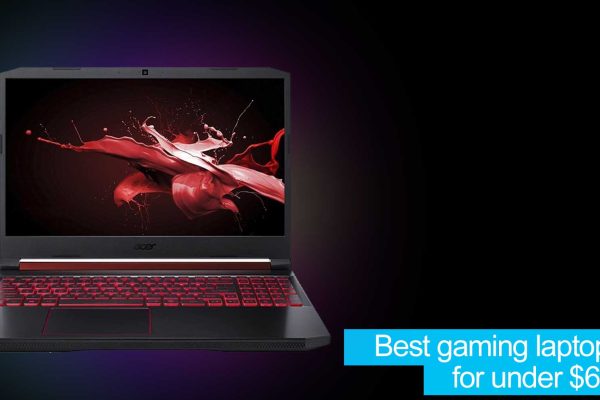 Best Gaming Laptops For Under $600
