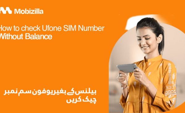 How to check Ufone SIM Number without Balance? Ufone Sim Number Check Code