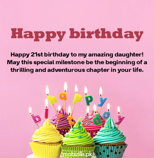 Best Happy 21st Birthday Wishes for Daughter