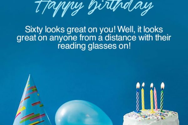 Best Funny 60th Birthday Wishes, Messages, & Quotes